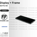 DISPLAY OLED SAMSUNG GALAXY S21 FE 5G SCHERMO COMPLETO CON FRAME SERVICE PACK