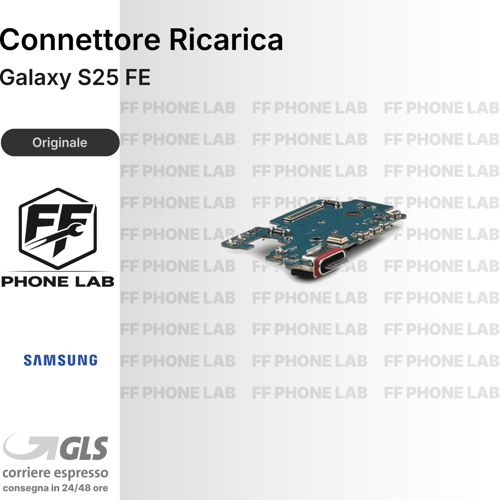 CONNETTORE RICARICA SAMSUNG GALAXY S25 FE RICAMBIO PORTA DOCK FLAT ORIGINALE